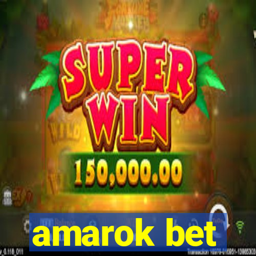 amarok bet